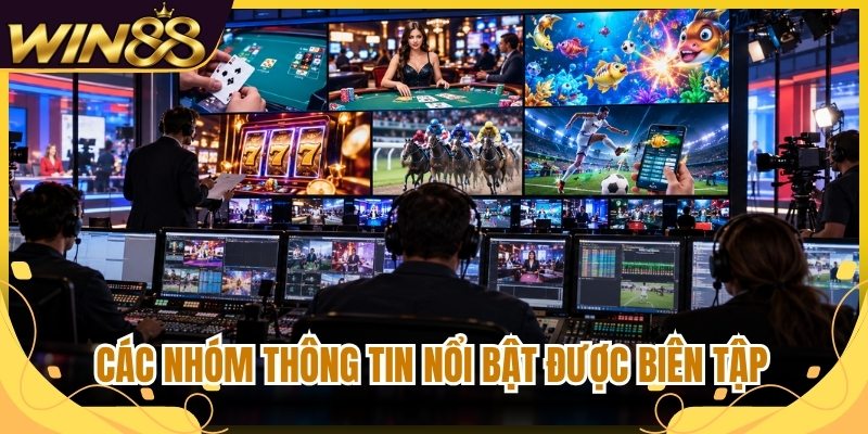 Các nhóm thông tin nổi bật được biên tập