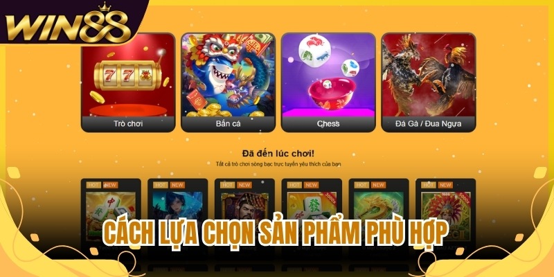 Cách lựa chọn sản phẩm phù hợp
