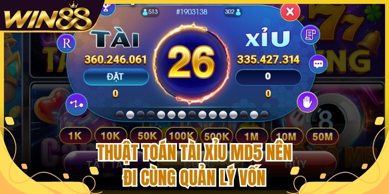 Thuật toán tài xỉu MD5 nên đi cùng quản lý vốn